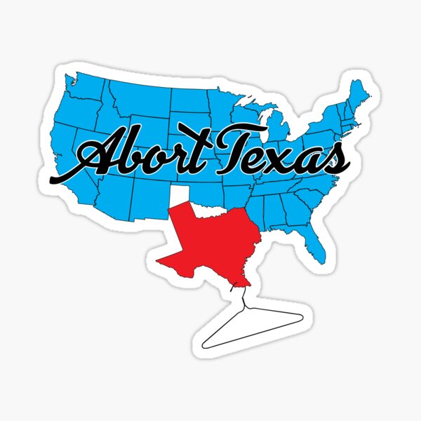 Abort Texas Sticker