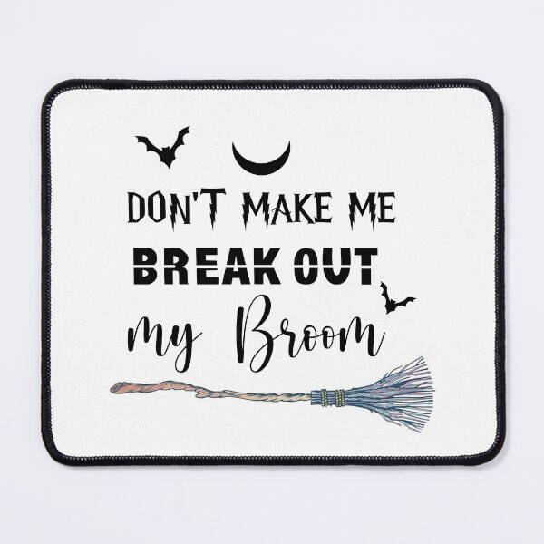 Item preview, happy halloween, don't make me break out my broom, funny Meme Gift for Best Friend boyfriend girlfriend designed and sold by joygift369.
