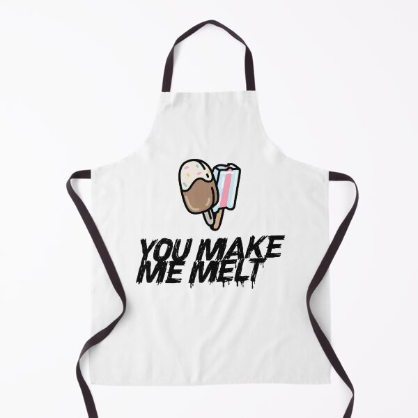 Item preview, you make me melt designed and sold by cassandrahessel.
