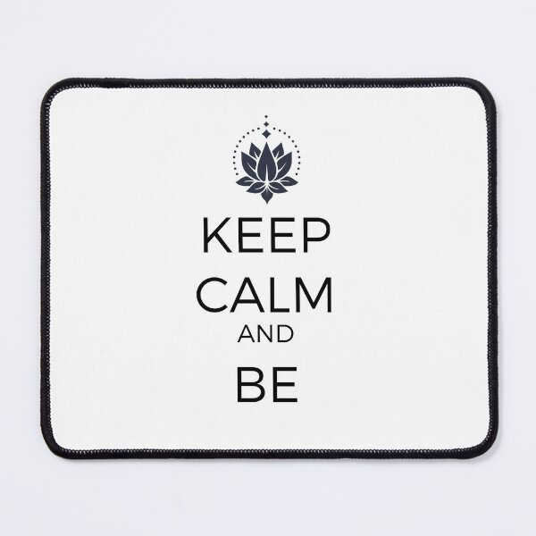 Item preview, Keep Calm and Be designed and sold by Robert Ropars.