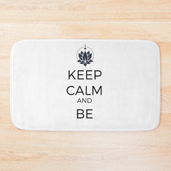 Item preview, Keep Calm and Be designed and sold by Robert Ropars.