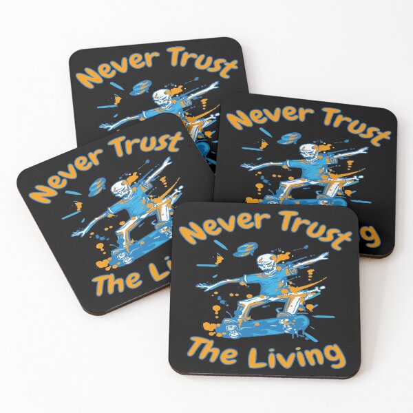 Item preview, Never trust the living designed and sold by mastiendass.