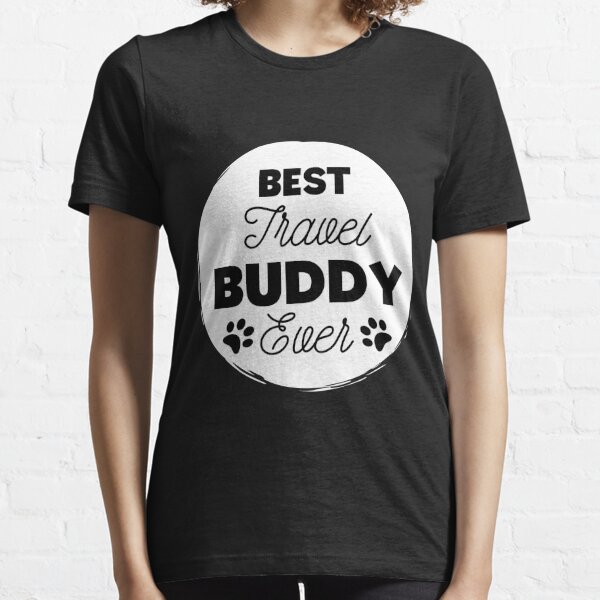 Best Travel Buddy Ever Red funny dog lover t-shirt  Essential T-Shirt