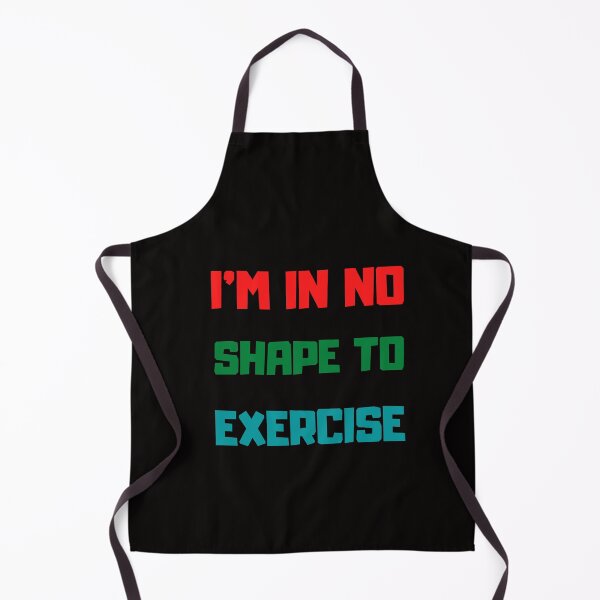 Item preview, I'm in No Shape to Exercise TShirt, Funny Workout Joke TShirt designed and sold by Unique styl DeSigNe.