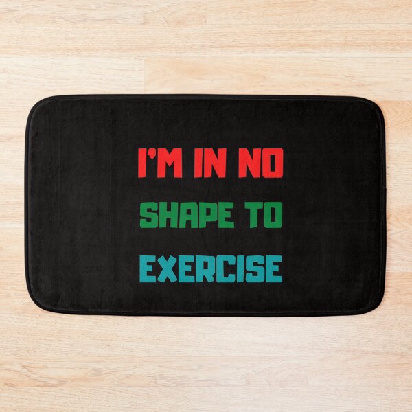 Item preview, I'm in No Shape to Exercise TShirt, Funny Workout Joke TShirt designed and sold by Unique styl  DeSigNe.