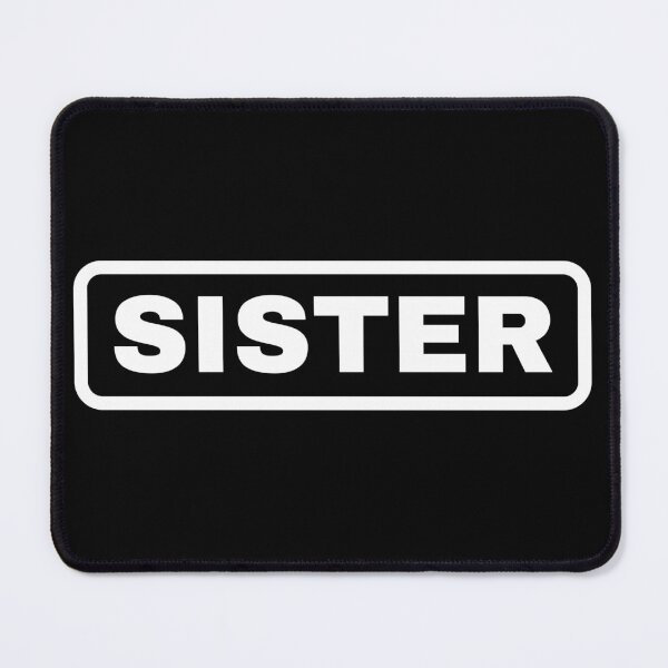 Item preview, Sister designed and sold by T-shirtgallery.