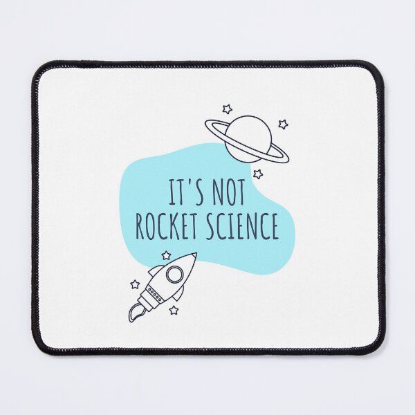 Item preview, It's Not Rocket Science designed and sold by Sci-Ninja-Blog.