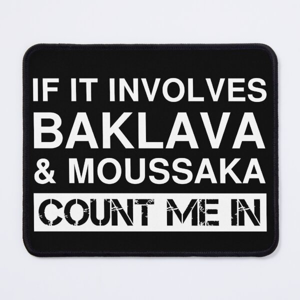 Item preview, Funny Baklava And Moussaka Greek Food Turkish Food designed and sold by Creekman Designs.