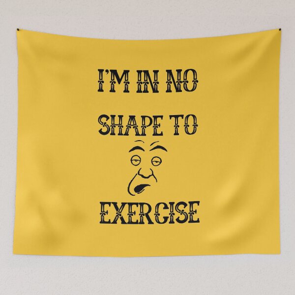 Item preview, I'm in No Shape to Exercise TShirt, Funny Workout Joke TShirt designed and sold by Unique styl  DeSigNe.