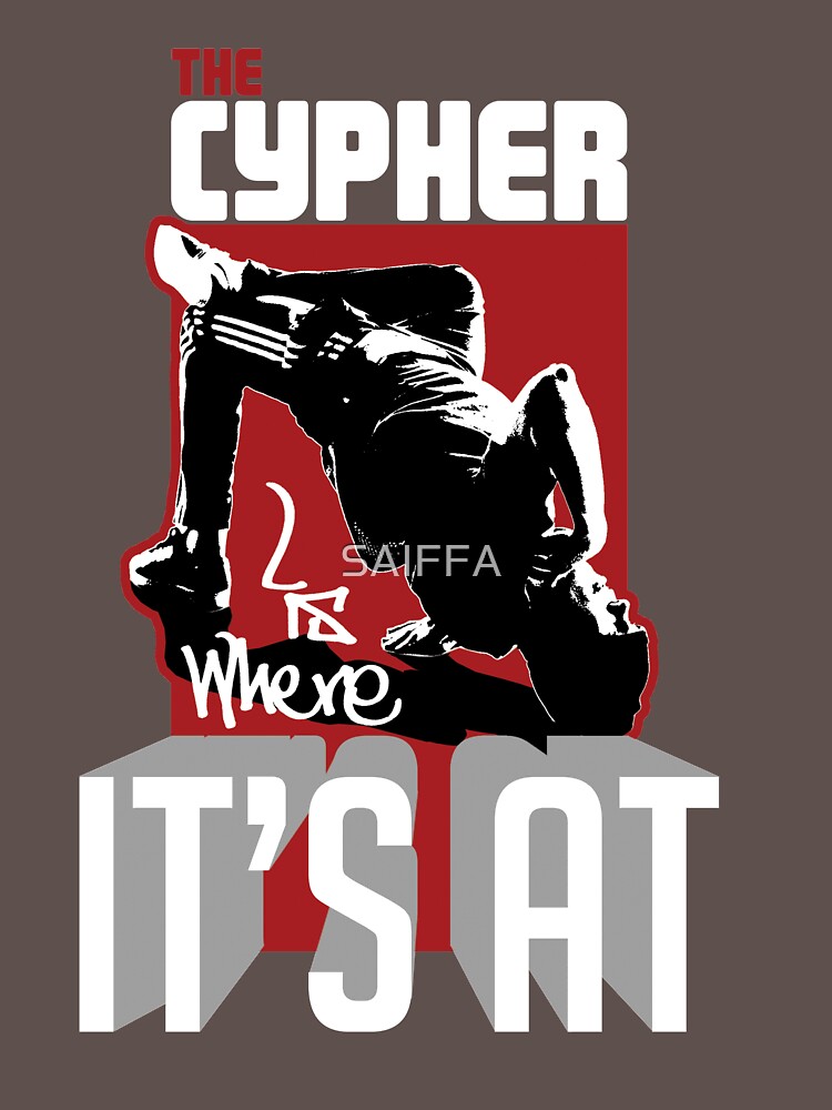 The cypher is where it's at! by SAIFFA