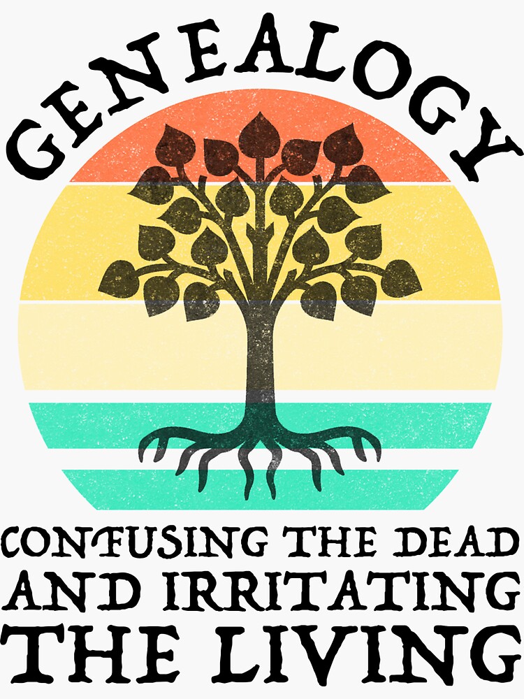 Genealogy Confuse The Dead Irritate The Living T-Shirt Genealogy Confuse The Dead Irritate The Living T-Shirt