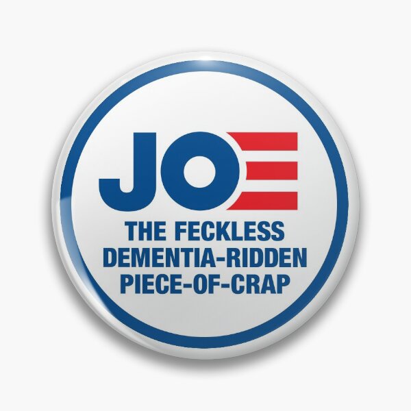 Item preview, Joe Biden is a Piece of Crap designed and sold by redbruhl.