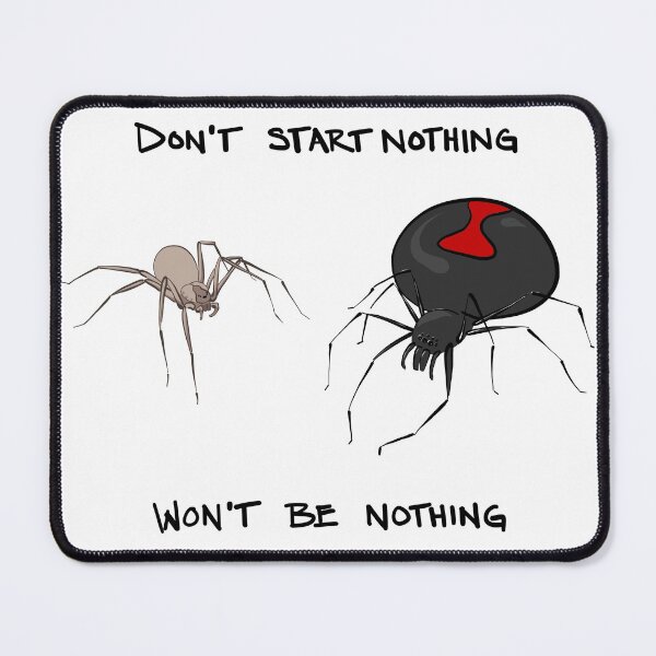 Item preview, Don't start nothing, won't be nothing. (for light tees) designed and sold by thevexedmuddler.