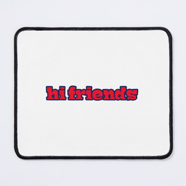 Item preview, Hi friends  designed and sold by Rytespot.