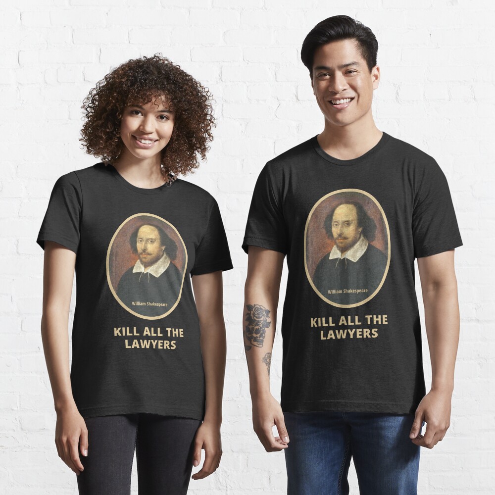 Shakespeare Lawyer Quote Essential T-Shirt