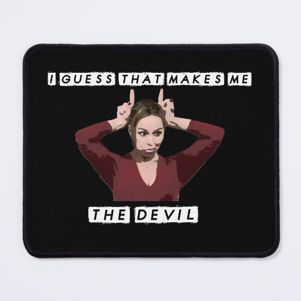Item preview, I Guess That Makes Me the Devil Jan the Office Funny Quote Dinner Party  designed and sold by GRAPHICxBOMB.