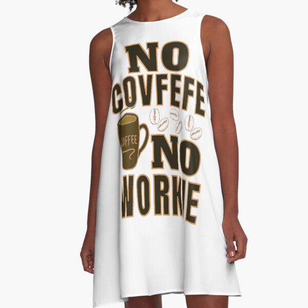 Item preview, No Covfefe No Workie: Coffee Pun designed and sold by Anna Chidiac.