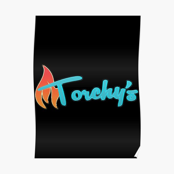 "Torchys from 48 Hours 48 HRS " Poster for Sale by SourikSine Redbubble