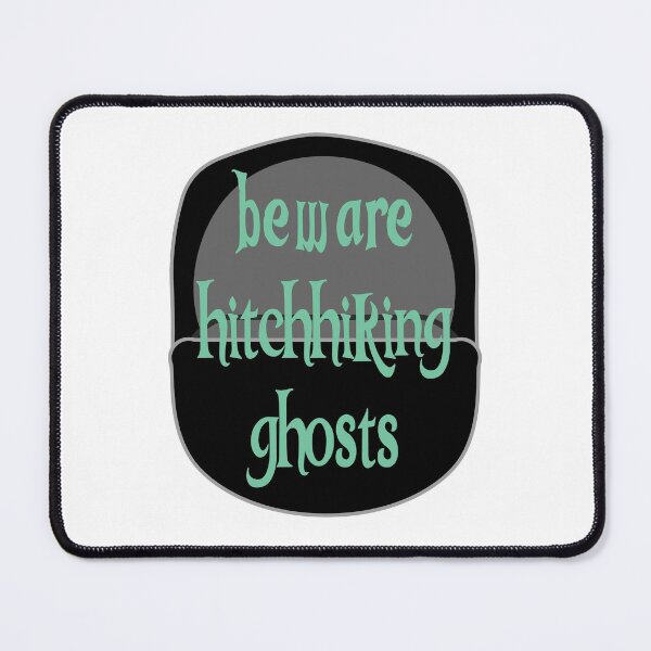 Item preview, Beware Hitchhiking Ghosts! designed and sold by FandomTrading.