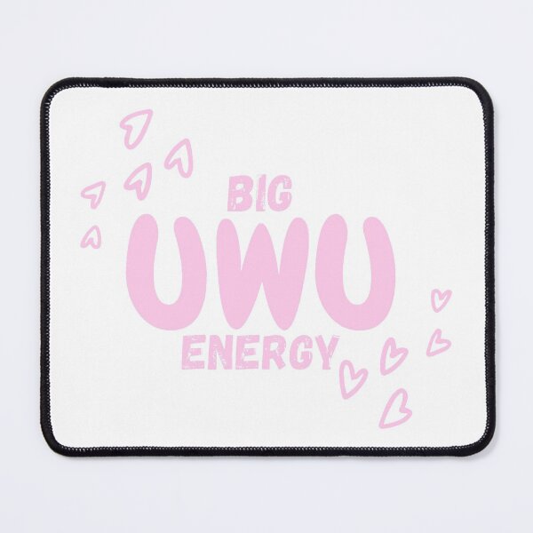 Item preview, Big UWU Energy designed and sold by lovelylavenderJ.