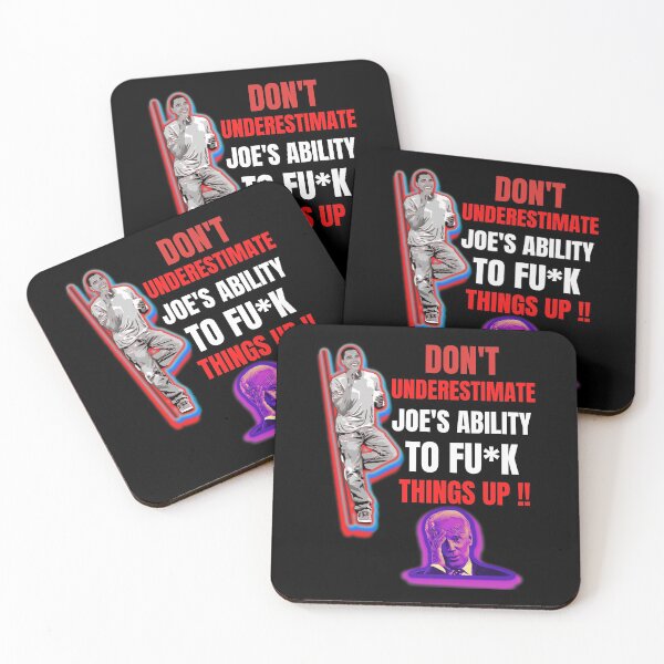 Item preview, Dont Underestimate Joes Ability To Fuck Things Up Obama Quote designed and sold by WoodburyLake.