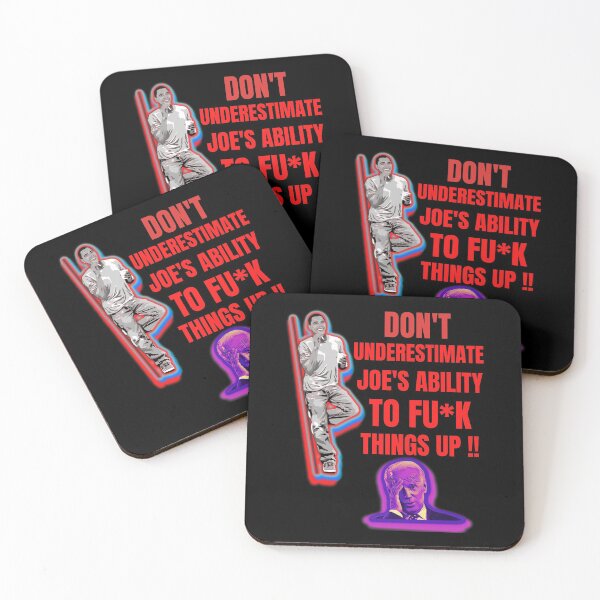 Item preview, Dont Underestimate Joes Ability To Fuck Things Up Obama Quote designed and sold by WoodburyLake.