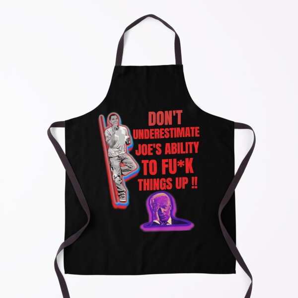 Item preview, Dont Underestimate Joes Ability To Fuck Things Up Obama Quote designed and sold by WoodburyLake.