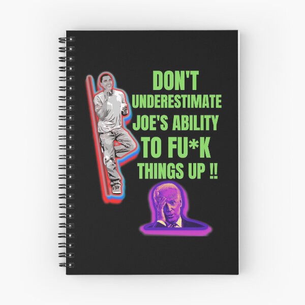 Item preview, Dont Underestimate Joes Ability To Fuck Things Up Obama Quote designed and sold by WoodburyLake.