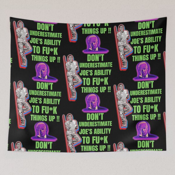Item preview, Dont Underestimate Joes Ability To Fuck Things Up Obama Quote designed and sold by WoodburyLake.