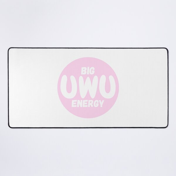 Item preview, Big UWU Energy designed and sold by lovelylavenderJ.