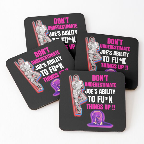 Item preview, Dont Underestimate Joes Ability To Fuck Things Up Obama Quote designed and sold by WoodburyLake.
