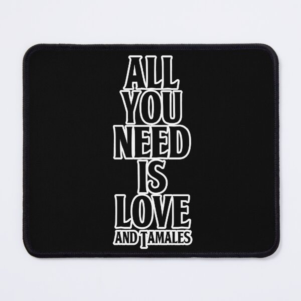 Item preview, All You Need Is Love and Tamales designed and sold by that5280lady.