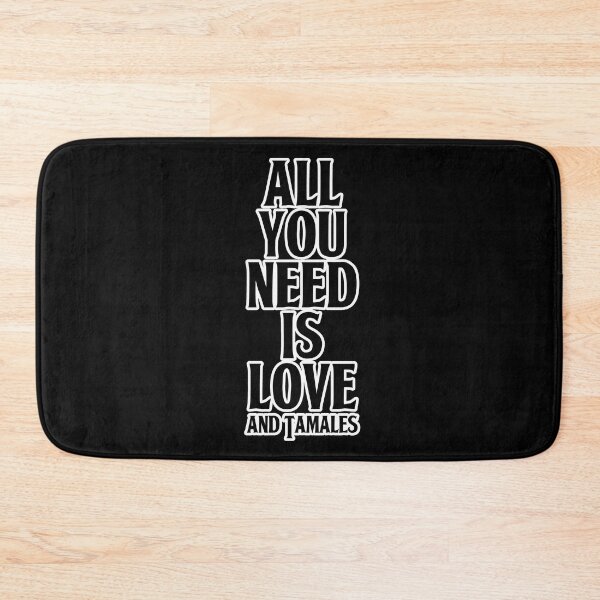Item preview, All You Need Is Love and Tamales designed and sold by that5280lady.