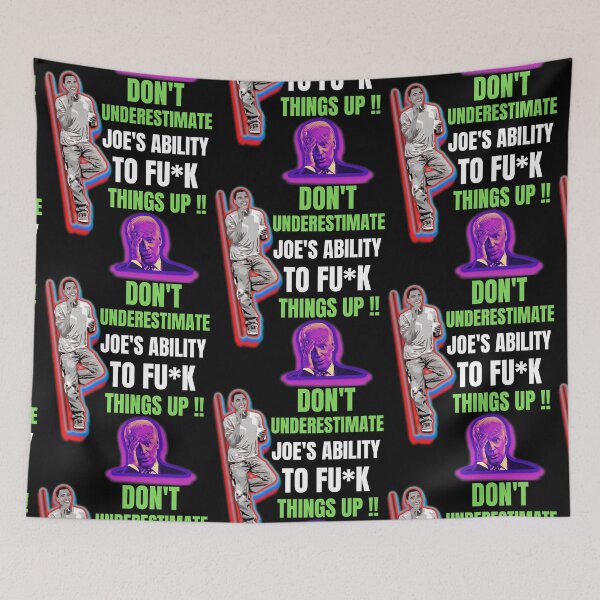 Item preview, Dont Underestimate Joes Ability To Fuck Things Up Obama Quote designed and sold by WoodburyLake.