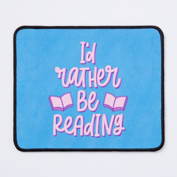 Item preview, I'd rather be reading - Book Lover Quote - Blue designed and sold by TheBubblyType.