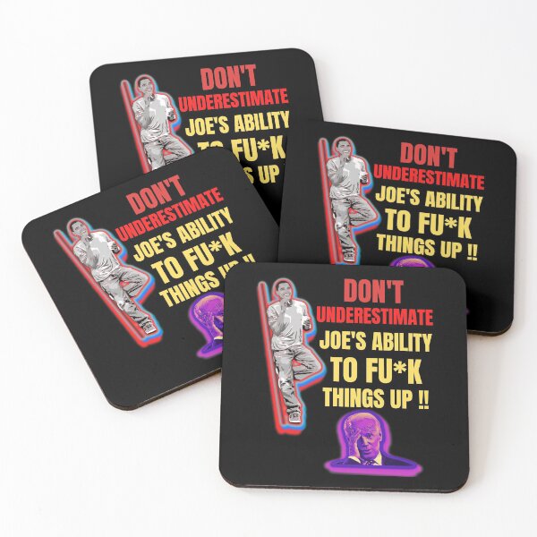 Item preview, Dont Underestimate Joes Ability To Fuck Things Up Obama Quote designed and sold by WoodburyLake.