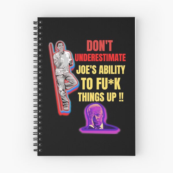 Item preview, Dont Underestimate Joes Ability To Fuck Things Up Obama Quote designed and sold by WoodburyLake.