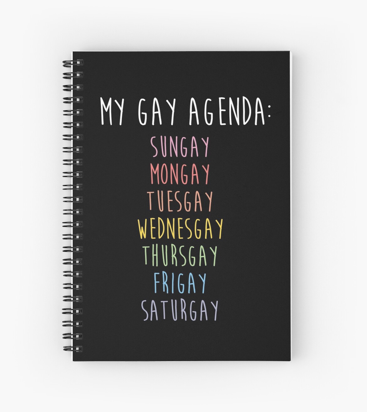 My Gay Agenda Spiral Notebooks By Funkythings Redbubble 2730