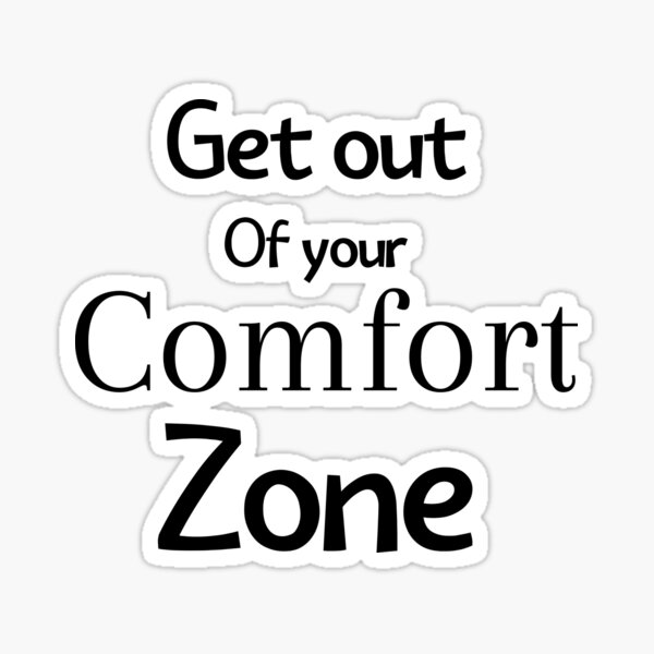 Comfort Zone Stickers For Sale Redbubble