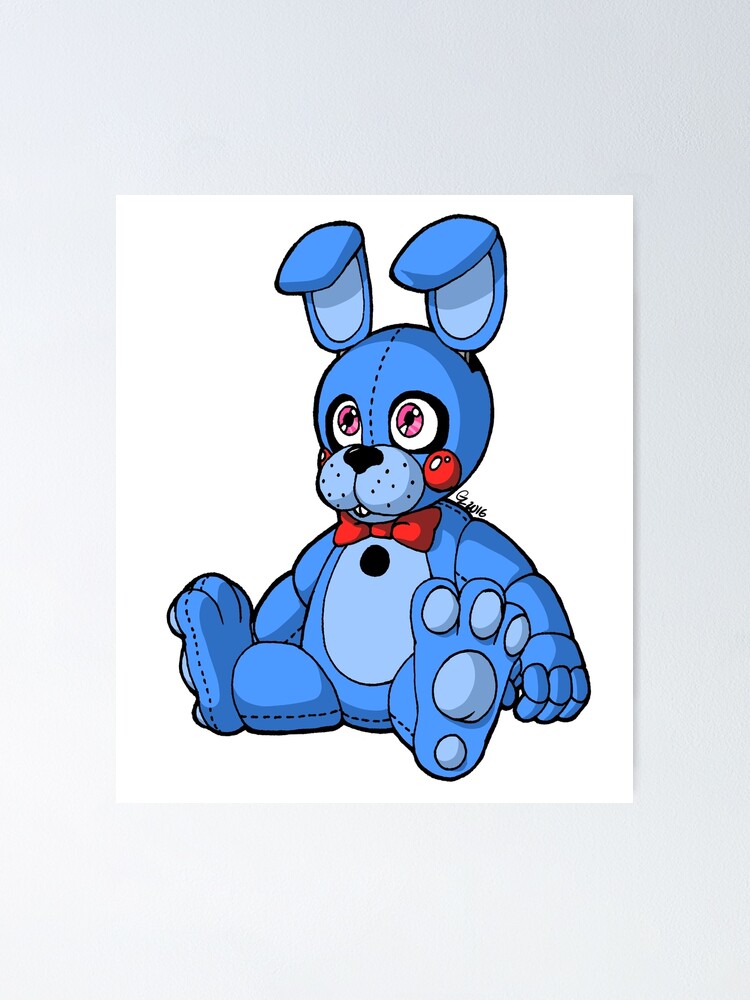 Fnaf Bonnie Cute Stuffed Bunny Poster By Ground Zer0s Redbubble