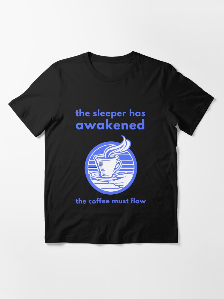 Alternate view of The Sleeper Has Awakened Essential T-Shirt