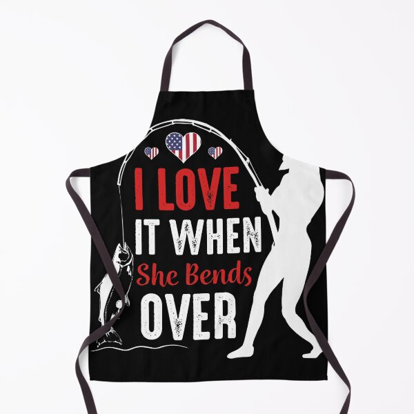 Item preview, I Love It When She Bends Over designed and sold by AR Studios.
