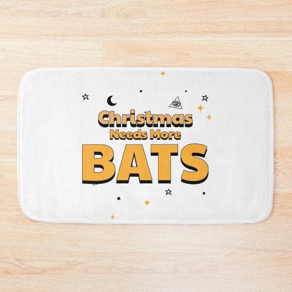 Item preview, Christmas Needs More BATS designed and sold by BattyBuys.