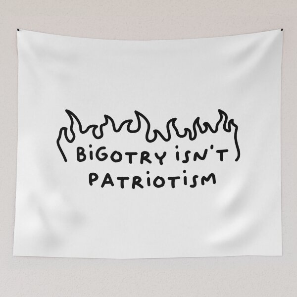 Item preview, Bigotry Isn't Patriotism designed and sold by Picket Club.