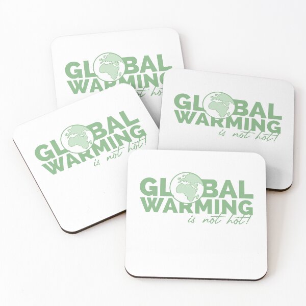 Item preview, GLOBAL WARMING is NOT hot! designed and sold by TheArtDesk.