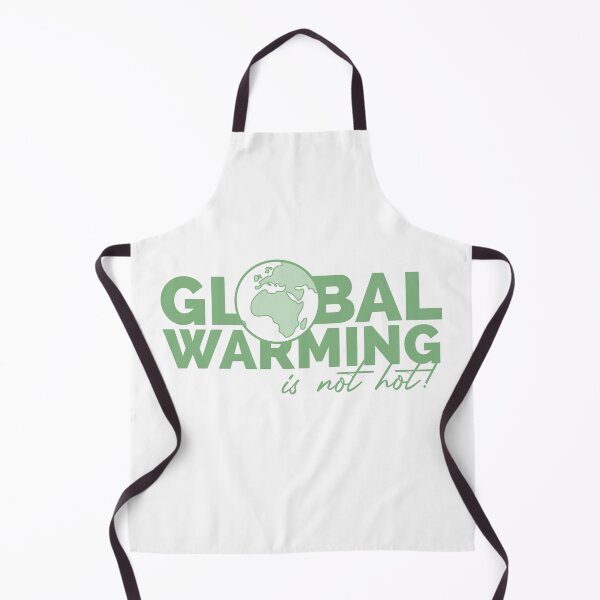 Item preview, GLOBAL WARMING is NOT hot! designed and sold by TheArtDesk.