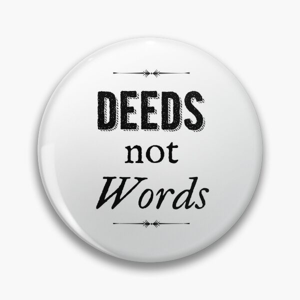 Item preview, Deeds Not Words designed and sold by Hawthorn Mineart.