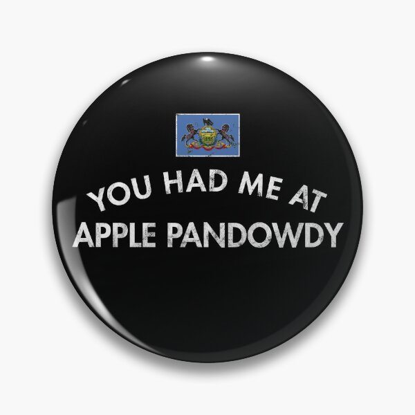 Item preview, You Had Me At Apple Pandowdy designed and sold by twHistory.