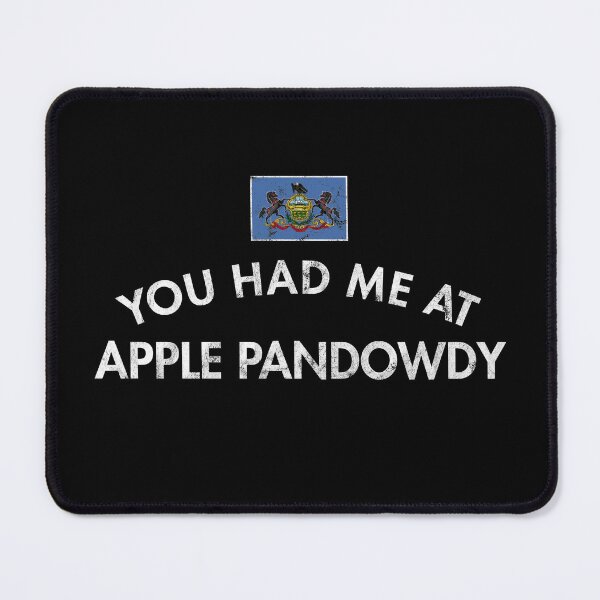 Item preview, You Had Me At Apple Pandowdy designed and sold by twHistory.