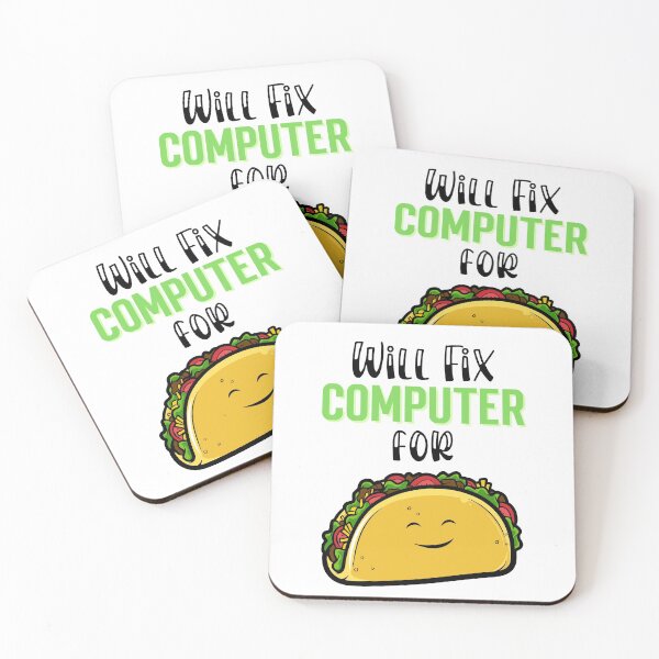 Item preview, Will fix computer for tacos, Taco Tuesday, I love Tacos designed and sold by 732Studio.